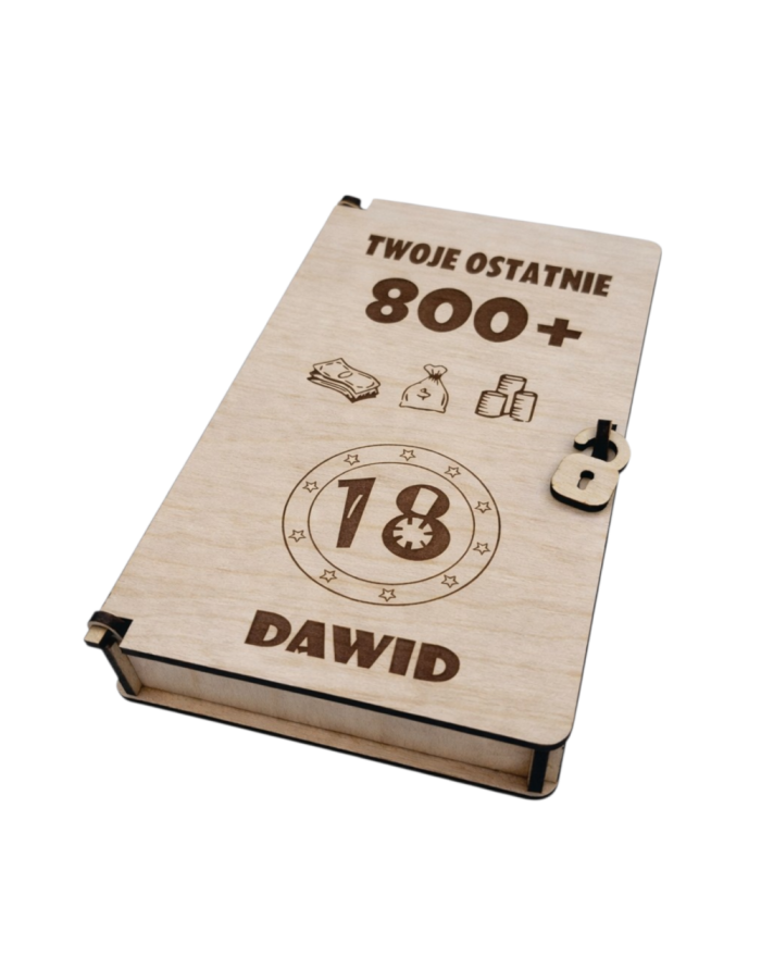 Pudełko na 18-tkę z grawerem "Twoje ostatnie 800+" – Drewniane Etui na Pieniądze i Czekoladę
